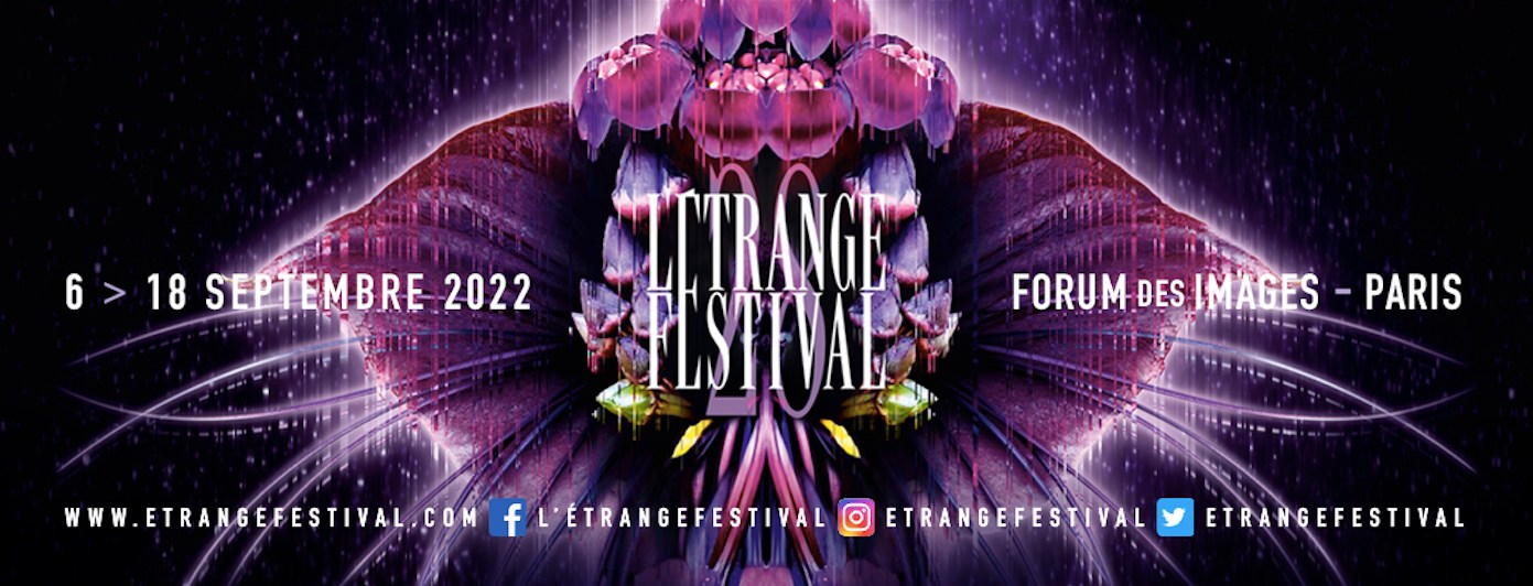 <strong>L’Étrange Festival 2022</strong> — XXVIIIe édition au Forum des Images [du 6 au 18 septembre]